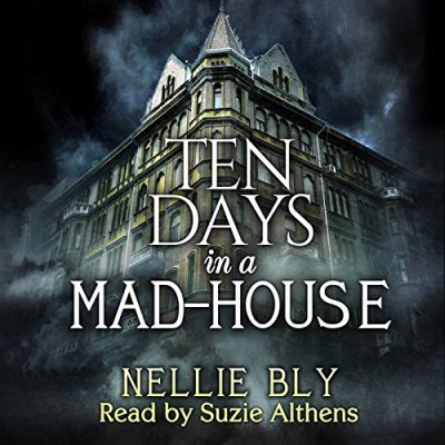 Ten Days in a Madhouse