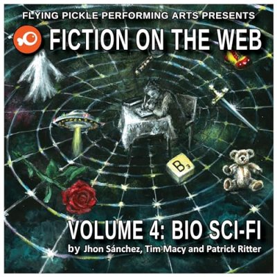 Bio Sci-Fi; Fiction on the Web, Volume 4