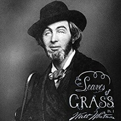 Leaves of Grass, Part 1
