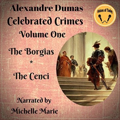 Celebrated Crimes, Vol. 1: The Borgias and the Cenci