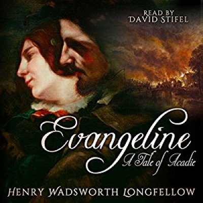 Evangeline: A Tale of Acadie