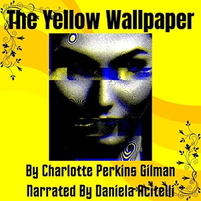 The Yellow Wallpaper