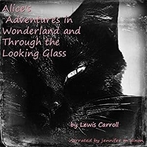 Alice's Adventures in Wonderland and Through the Looking Glass