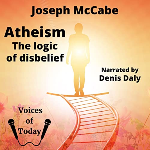 Atheism - The Logic of Disbelief