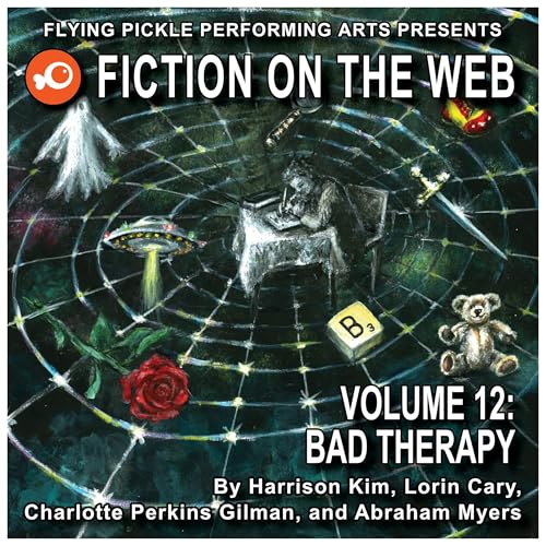 Bad Therapy; Fiction on the Web, Volume 12
