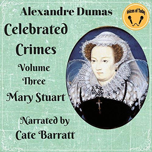 Celebrated Crimes - Volume Three