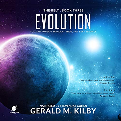 Evolution: A Science Fiction Thriller; The Belt, Book 3