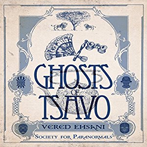 Ghosts of Tsavo: Society for Paranormals, Book 1