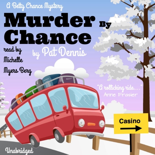 Murder by Chance; The Betty Chance Mysteries, Book 1
