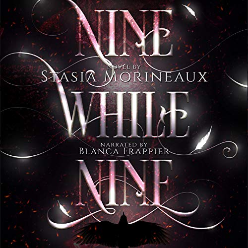 Nine While Nine; The Nine While Nine Legacy, Book 1