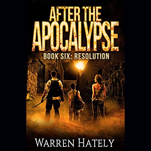 Resolution; After the Apocalypse, Book 6