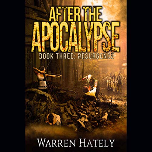 Resurgence; After the Apocalypse, Book 3