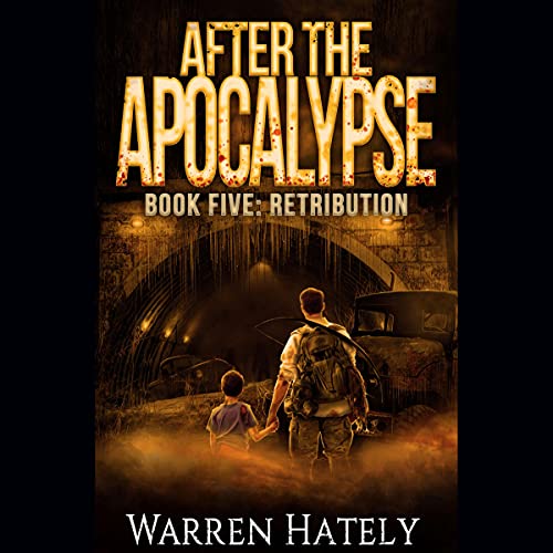 Retribution; After the Apocalypse, Book 5
