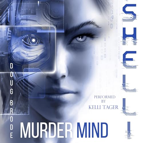 Shelli: Murdermind; Shelli: Synthetic Crimes, Book 2