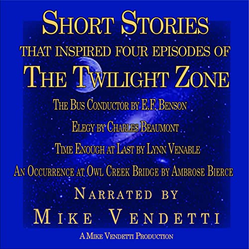Short Stories that Inspired Four Episodes of the Twilight Zone