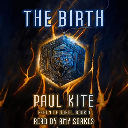 The Birth; Realm of Noria, Book 1