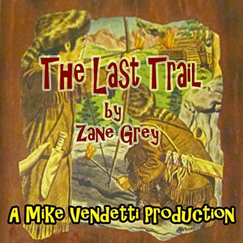 The Last Trail (Remastered)