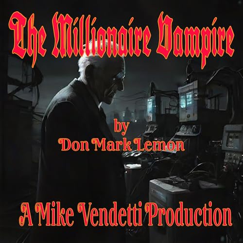 The Millionaire Vampire