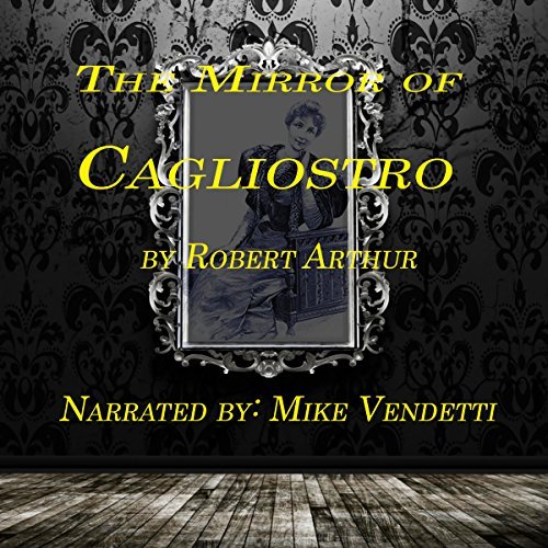The Mirror of Cagliostro