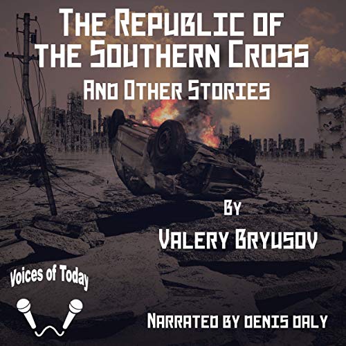 The Republic of the Southern Cross and Other Stories