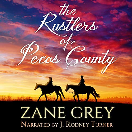 The Rustlers of Pecos County