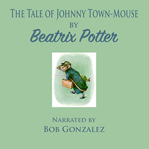 The Tale of Johnny Town-Mouse