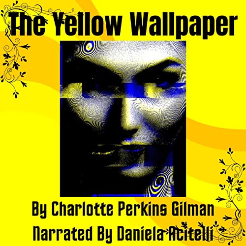 The Yellow Wallpaper