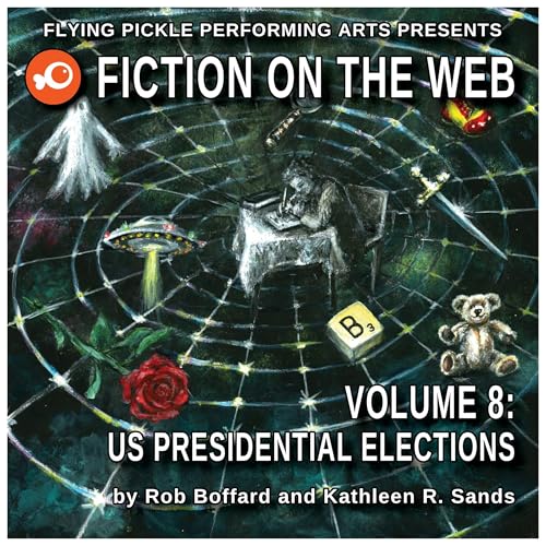 US Presidential Elections; Fiction on the Web, Volume 8